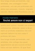 Finché amore non ci separi di Nicola Marrano edito da Project