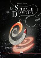 La spirale del diavolo di Fernando Santini edito da DZ Edizioni