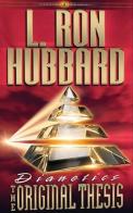 Dianetics: the Original Thesis di L. Ron Hubbard edito da New Era Publications Int.