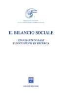 Il bilancio sociale. Standard di base e documenti di ricerca edito da Giuffrè