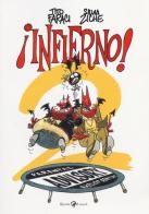Infierno! 2 di Tito Faraci, Silvia Ziche edito da Rizzoli Lizard