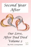 Our love, after dad died vol.2 di M. R. Leenysman edito da StreetLib