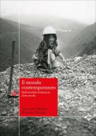 Il mondo contemporaneo. Dall'età delle rivoluzioni al XXI secolo di Giancarlo Monina, Ermanno Taviani edito da Carocci