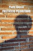 Pasticcio Peloritano di Piero Alessi edito da Youcanprint
