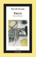 Freud. Lettura filosofica di Piero Di Giovanni edito da Franco Angeli