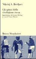 Gli spiriti della rivoluzione russa di Nikolaj Berdjaev edito da Mondadori Bruno