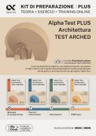 Alpha test plus. Architettura. Test Arched. Kit di preparazione Plus. Per l'ammissione a tutti i corsi di laurea in Architettura e Ingegneria Edile-Architettura, Sci edito da Alpha Test