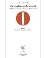 L' invenzione della povertà. Dall'economia della salvezza ai diritti sociali di Anna Cavaliere edito da La Scuola di Pitagora