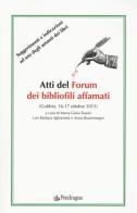 Atti del forum dei bibliofili affamati (Gubbio, 16-17 ottobre 2015) edito da Pendragon