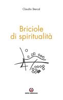 Briciole di spiritualità di Claudio Stercal edito da Centro Ambrosiano
