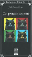 Col pretesto dei gatti di Carlo E. Menga edito da Città del Sole Edizioni