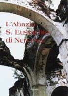 L' abazia S. Eustachio di Nervesa di Barbara Frate, Paola Amadio edito da Canova