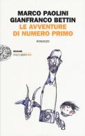 Le avventure di Numero Primo di Marco Paolini, Gianfranco Bettin edito da Einaudi