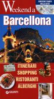 Barcellona. Itinerari, shopping, ristoranti, alberghi edito da Giunti Editore