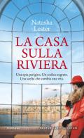 La casa sulla riviera di Natasha Lester edito da Newton Compton Editori