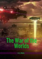 The war of the worlds di Herbert George Wells edito da StreetLib