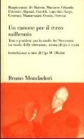 Un canone per il terzo millennio. Testi e problemi per lo studio del Novecento tra teoria della letteratura, antropologia e storia edito da Mondadori Bruno