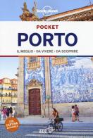 Porto. Con carta estraibile di Kerry Christiani, Regis St Louis edito da Lonely Planet Italia
