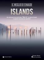 Island. Il meglio di Einaudi (Best of) di Ludovico Einaudi edito da Volontè & Co
