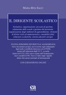 Il dirigente scolastico. Nuova ediz. Con espansione online di Maria Rita Salvi edito da Anicia (Roma)