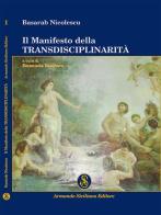 Il manifesto della transdisciplinarità di Basarab Nicolescu edito da Armando Siciliano Editore