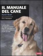 Il manuale del cane di Karen Bush edito da Vallardi A.