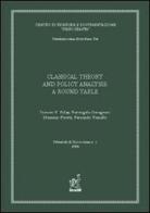 Classical theory and policy analysis. A Round-Table di Duncan K. Foley, Pierangelo Garegnani, Massimo Pivetti edito da Aracne