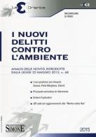 I nuovi delitti contro l'ambiente di Massimiliano Di Pirro edito da Edizioni Giuridiche Simone