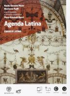 Agenda latina. Scienze umane. Con glossario. Per le Scuole superiori. Con e-book. Con espansione online di Nadia Gambis, Marinora Roffi edito da Bompiani