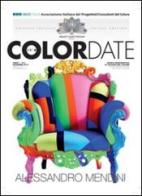 Color date (2014). Ediz. speciale Premio Cauda Pavonis. Ediz. multilingue vol.3 edito da Color Date