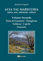 Alta val Marecchia. Storia, arte, ambiente, cultura vol.2 di Massimo Gugnoni edito da Youcanprint