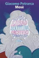 Mosè di Giacomo Petrarca edito da Feltrinelli