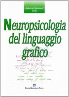 Neuropsicologia del linguaggio grafico di Aleksandr Lurija edito da EMP