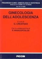 Ginecologia dell'adolescenza di George Creatsas edito da Piccin-Nuova Libraria