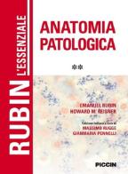 L' essenziale anatomia patologica vol.2 di Emanuel Rubin, Howard M. Reisner edito da Piccin-Nuova Libraria