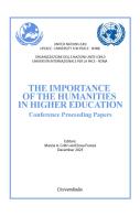 The importance of the humanities in higher education. Conference proceeding papers. Ediz. italiana e inglese edito da Universitalia