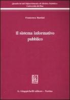 Il sistema informativo pubblico di Francesca Martini edito da Giappichelli