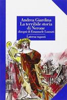 La terribile storia di Nerone di Andrea Giardina edito da Laterza