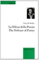 La difesa della poesia-The defense of poetry di Percy Bysshe Shelley edito da Edizioni ETS