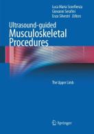 Ultrasound-guided musculoskeletal procedures. The upper limb edito da Springer Verlag