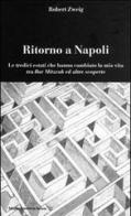 Ritorno a Napoli di Robert Zweig edito da Edizioni Scientifiche Italiane