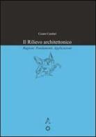 Il rilievo architettonico. Ragioni, fondamenti, applicazioni di Cesare Cundari edito da Aracne