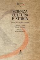 Scienza, cultura e storia. Cinque saggi di Erns Cassirer di Ernst Cassirer edito da Aracne