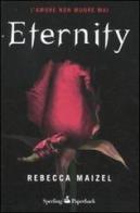 Eternity di Rebecca Maizel edito da Sperling & Kupfer