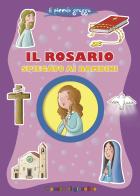 Il Rosario spiegato ai bambini di Serena Gigante edito da Il Pozzo di Giacobbe