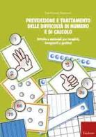 Prevenzione e trattamento delle difficoltà di numero e di calcolo di Itala Riccardi Ripamonti edito da Erickson