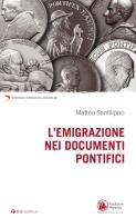 L'emigrazione nei documenti pontifici di Matteo Sanfilippo edito da Tau