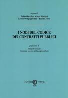 I nodi del codice dei contratti pubblici edito da Cacucci