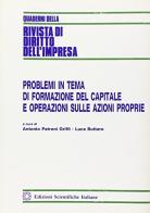 Problemi in tema di formazione del capitale e operazioni sulle azioni proprie edito da Edizioni Scientifiche Italiane