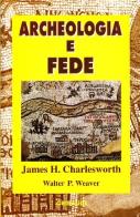 Archeologia e fede di James H. Charlesworth edito da Gribaudi